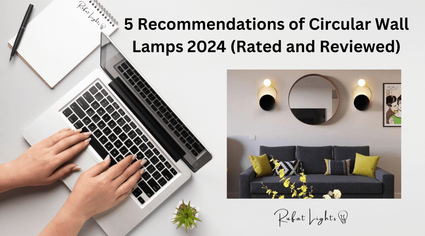 5 Recommendations of Circular Wall Lamps 2024 (Rated and Reviewed)