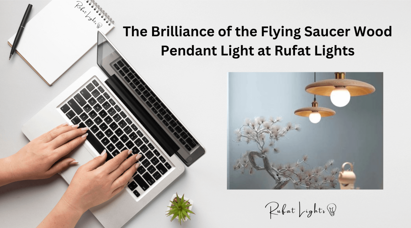 The Brilliance of the Flying Saucer Wood Pendant Light at Rufat Lights